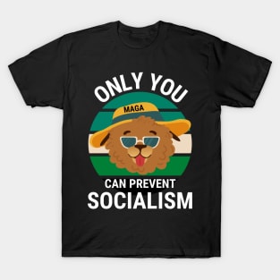 Only You Can Prevent Socialism - Dog Camping Vintage Funny T-Shirt